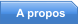 A propos