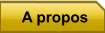 A propos